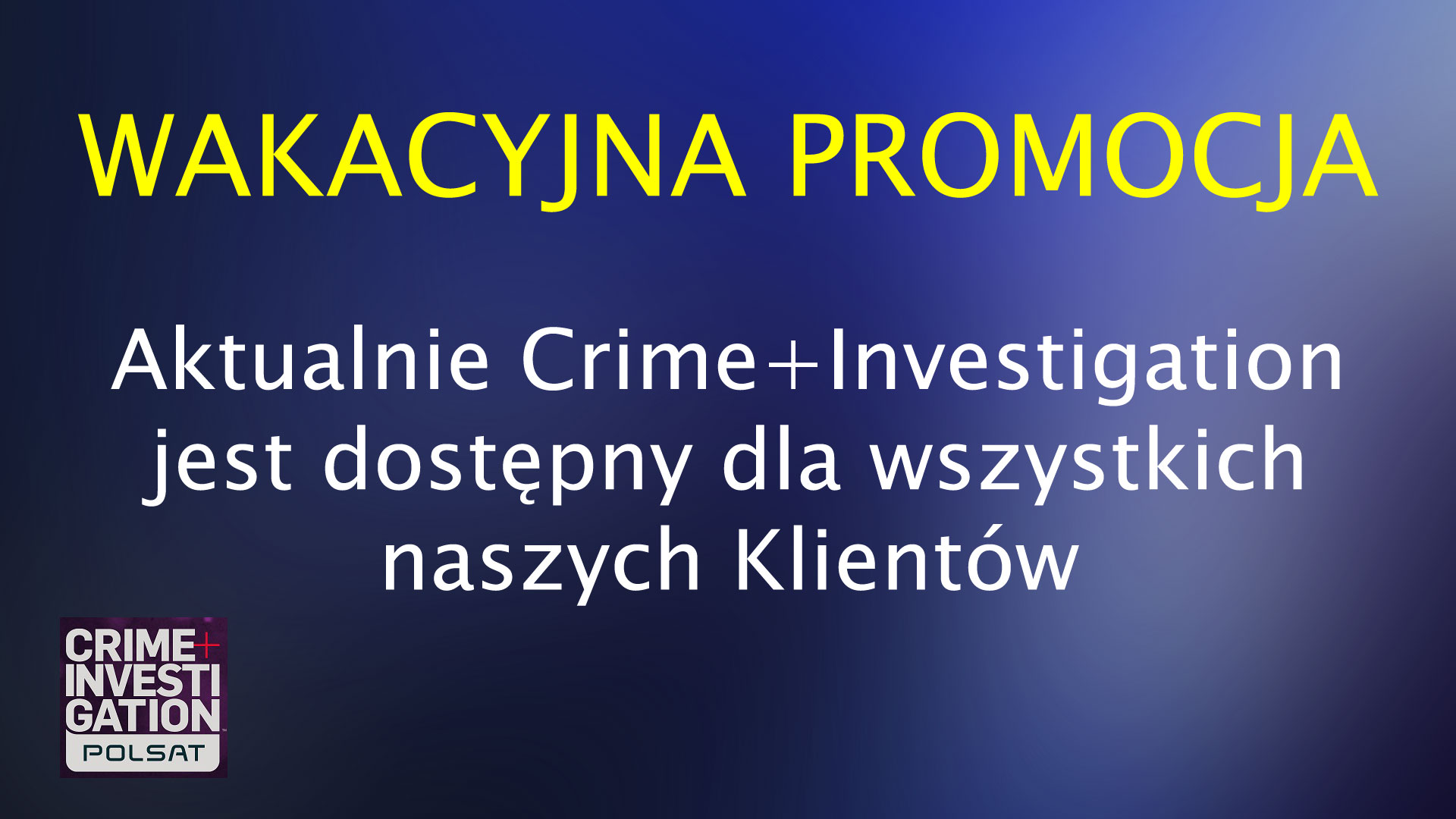 Crime + Investigation for everybody